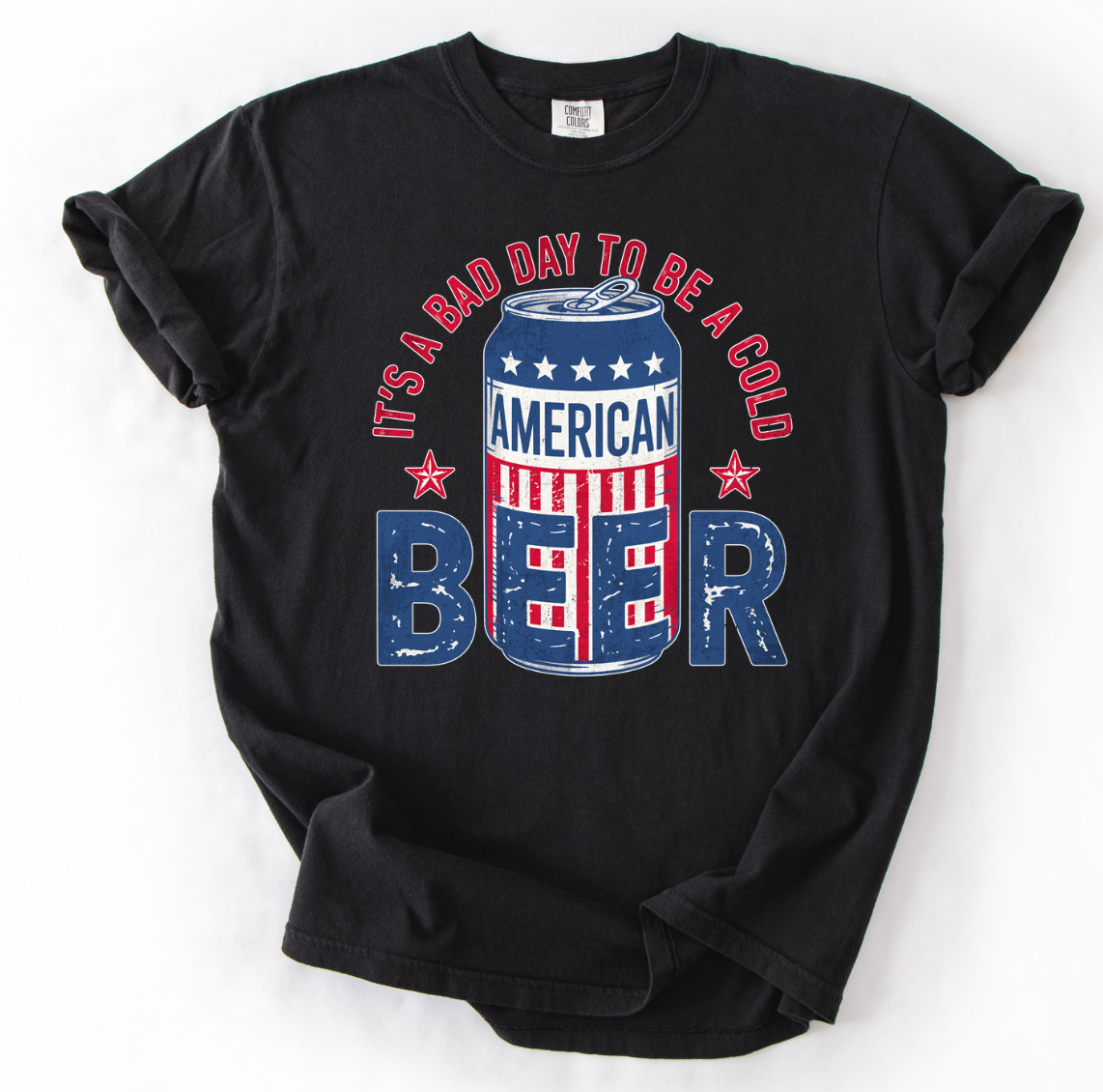 It's a Bad Day to be a Cold Beer Comfort Colors Tee