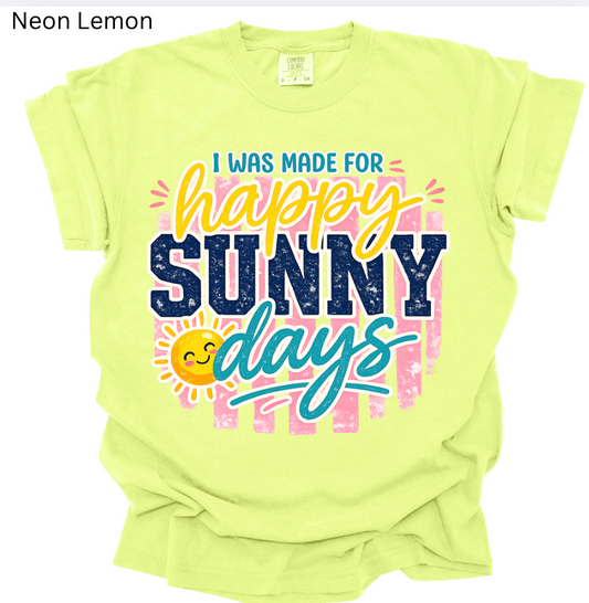 Made for Sunny Days Tee