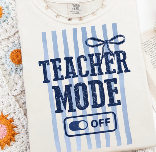 Teacher Mode Comfort Colors T-shirt
