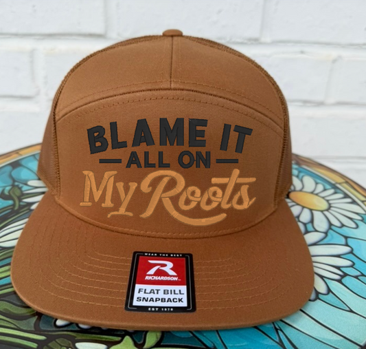 Blame it all on my Roots Embroidered Hat