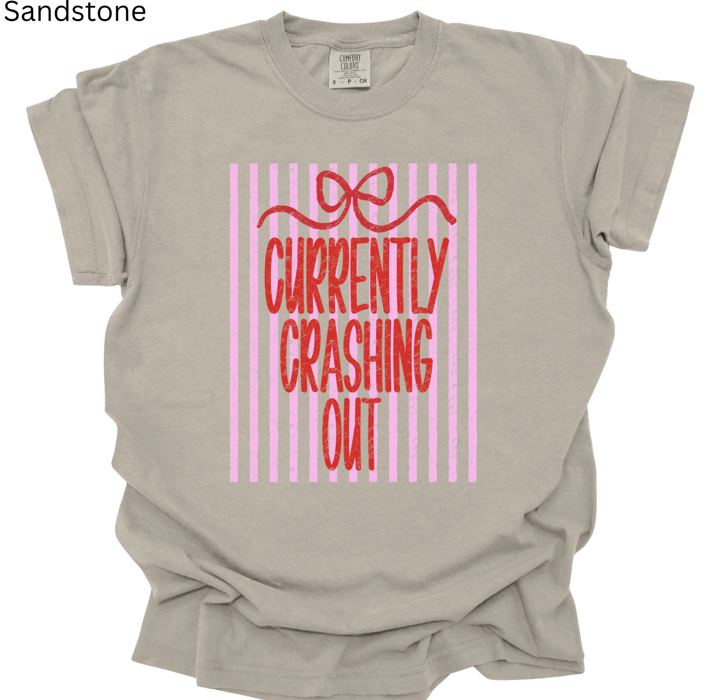 Currently Crashing Out Tee