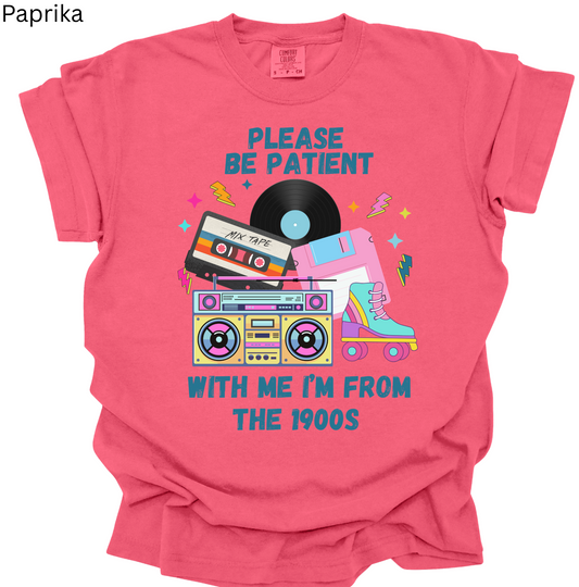 Please be Patient with Me Tee