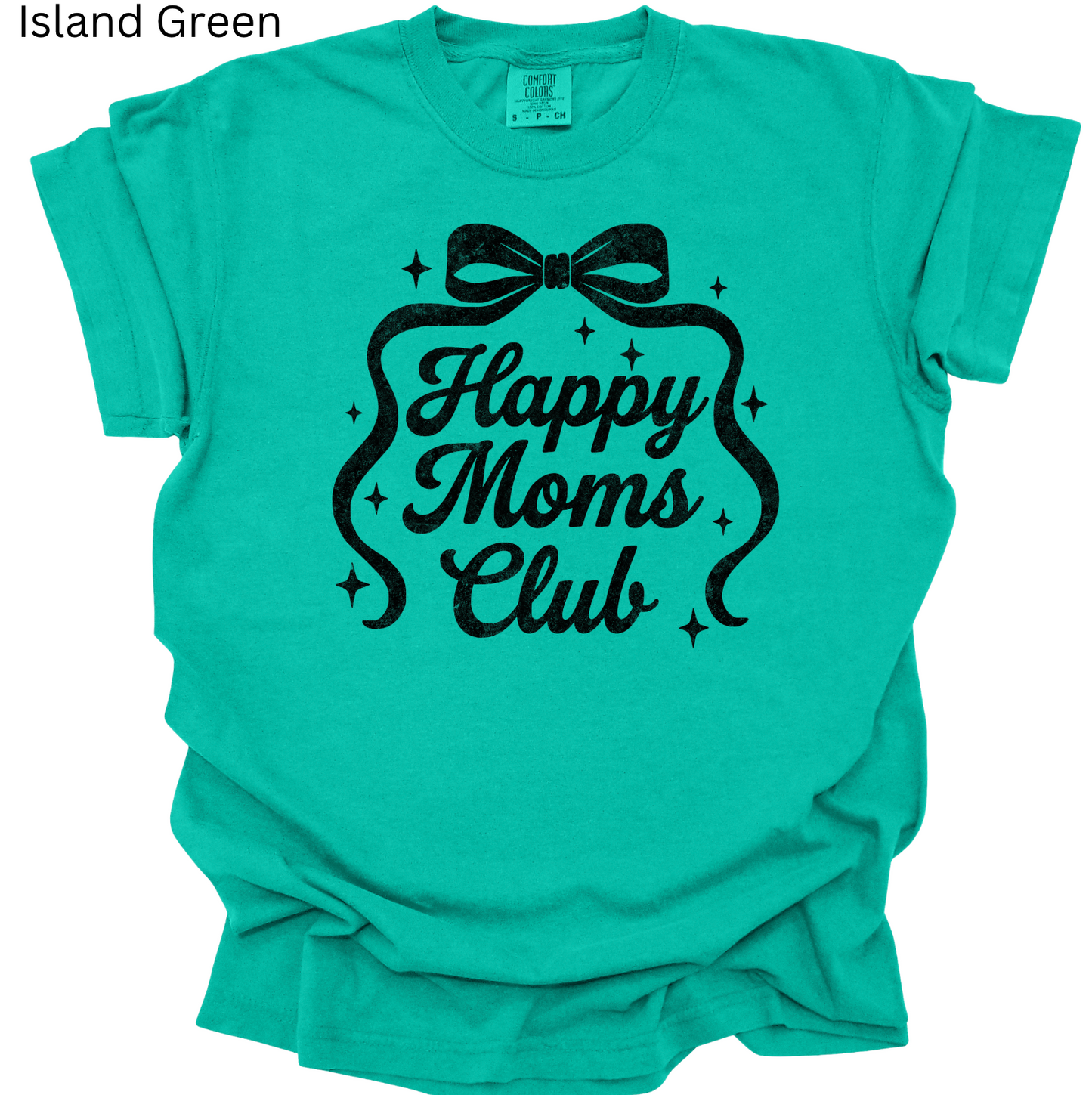 Happy Mom's Club Tee