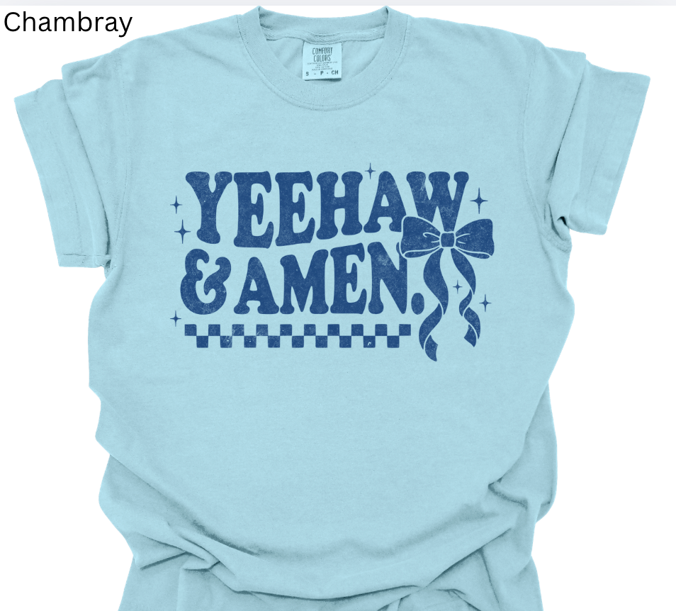 Yeehaw & Amen Tee