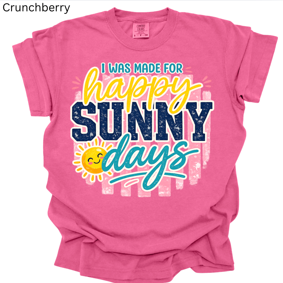 Made for Sunny Days Tee