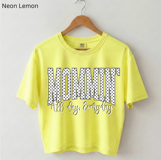 Mommin' All Day Everyday Tee