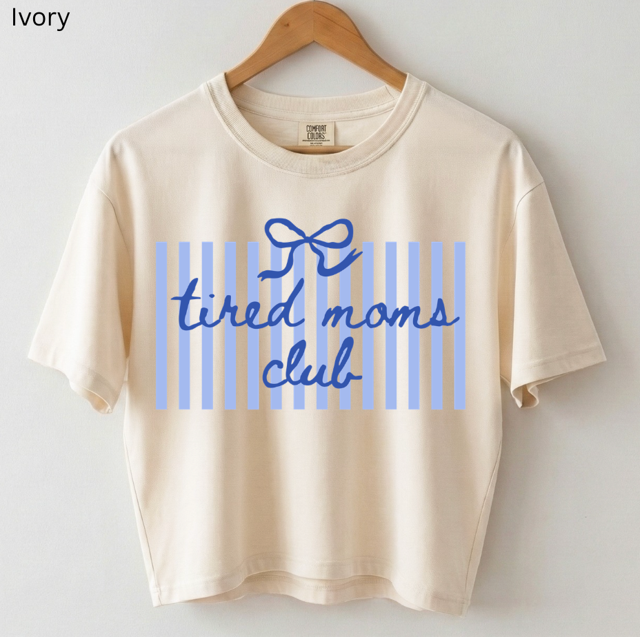 Tired Moms Club Tee