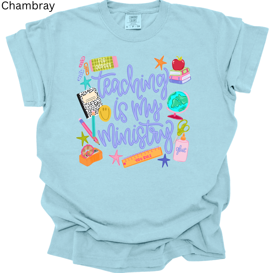 Teaching is My Ministry Tee