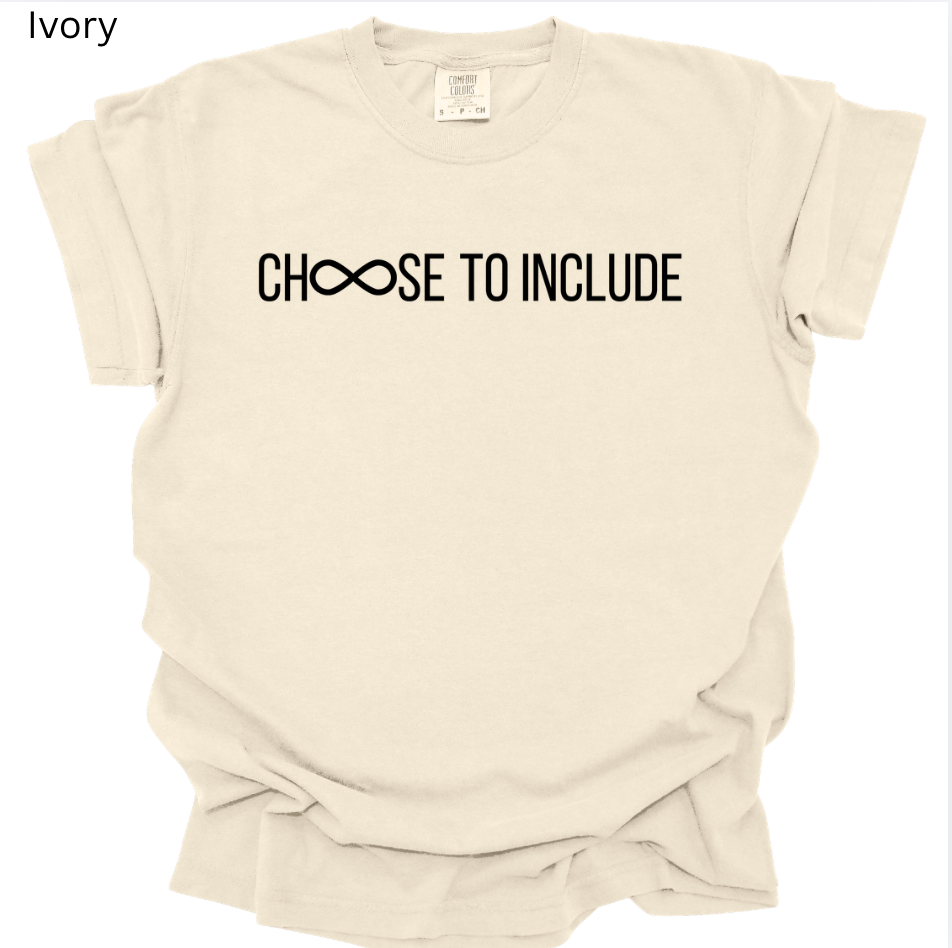 Choose to Include Tee