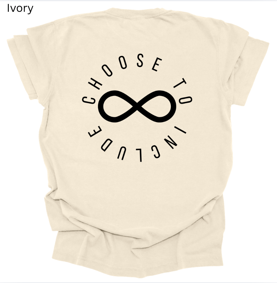 Choose to Include Tee