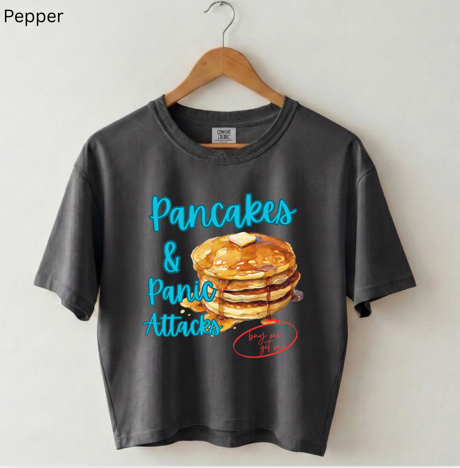 Pancakes and Panic Attacks Tee