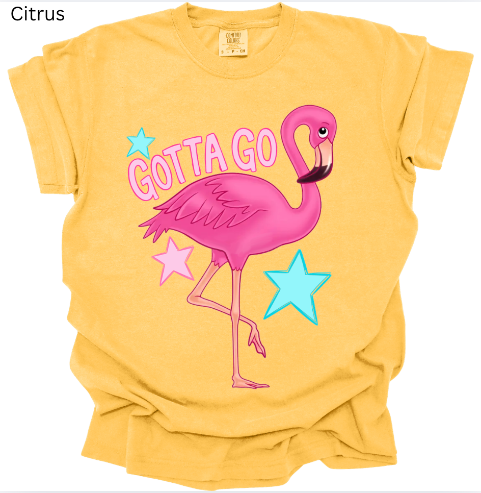 Gotta Go Flamingo Tee